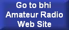 Go to bhi 
Amateur Radio
Web Site